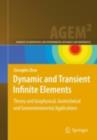 Dynamic and Transient Infinite Elements : Theory and Geophysical, Geotechnical and Geoenvironmental  Applications - eBook