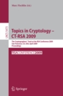 Topics in Cryptology - CT-RSA 2009 : The Cryptographers' Track at the RSA Conference 2009, San Francisco,CA, USA, April 20-24, 2009, Proceedings - eBook