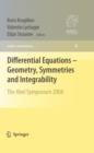 Differential Equations - Geometry, Symmetries and Integrability : The Abel Symposium 2008 - eBook