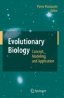 Evolutionary Biology : Concept, Modeling, and Application - Book