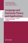 Language and Automata Theory and Applications : Third International Conference, LATA 2009, Tarragona, Spain, April 2-8, 2009. Proceedings - Book