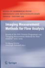 Imaging Measurement Methods for Flow Analysis : Results of the DFG Priority Programme 1147 "Imaging Measurement Methods for Flow Analysis" 2003-2009 - Book