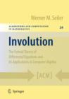 Involution : The Formal Theory of Differential Equations and its Applications in Computer Algebra - Book