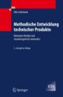 Methodische Entwicklung technischer Produkte : Methoden flexibel und situationsgerecht anwenden - Book