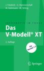 Das V-Modell(r) XT : Fur Projektleiter Und Qs-Verantwortliche Kompakt Und UEbersichtlich - Book
