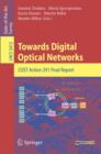 Towards Digital Optical Networks : COST Action 291 Final Report - Book