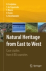 Natural Heritage from East to West : Case studies from 6 EU countries - eBook