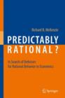 Predictably Rational? : In Search of Defenses for Rational Behavior in Economics - Book