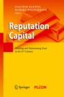 Reputation Capital : Building and Maintaining Trust in the 21st Century - Book