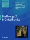 Dual Energy CT in Clinical Practice - Book