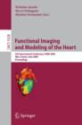 Functional Imaging and Modeling of the Heart : 5th International Conference, FIMH 2009 Nice, France, June 3-5, 2009 Proceedings - Book