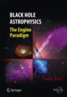 Black Hole Astrophysics : The Engine Paradigm - Book