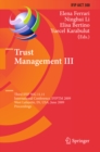 Trust Management III : Third IFIP WG 11.11 International Conference, IFIPTM 2009, West Lafayette, IN, USA, June 15-19, 2009, Proceedings - eBook