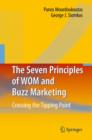 The Seven Principles of WOM and Buzz Marketing : Crossing the Tipping Point - Book