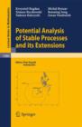 Potential Analysis of Stable Processes and its Extensions - Book
