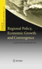 Regional Policy, Economic Growth and Convergence : Lessons from the Spanish Case - eBook