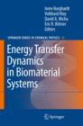 Energy Transfer Dynamics in Biomaterial Systems - Book