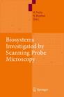 Biosystems - Investigated by Scanning Probe Microscopy - Book