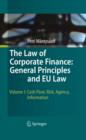 The Law of Corporate Finance: General Principles and EU Law : Volume I: Cash Flow, Risk, Agency, Information - eBook