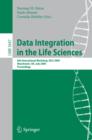 Data Integration in the Life Sciences : 6th International Workshop, DILS 2009, Manchester, UK, July 20-22, 2009, Proceedings - eBook