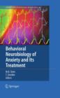 Behavioral Neurobiology of Anxiety and Its Treatment - Book
