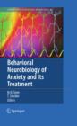 Behavioral Neurobiology of Anxiety and Its Treatment - eBook