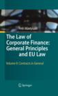 The Law of Corporate Finance: General Principles and EU Law : Volume II: Contracts in General - eBook