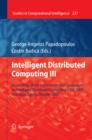 Intelligent Distributed Computing III : Proceedings of the 3rd International Symposium on Intelligent Distributed Computing - IDC 2009, Ayia Napa, Cyprus, October 2009 - eBook