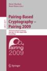 Pairing-Based Cryptography - Pairing 2009 : Third International Conference Palo Alto, CA, USA, August 12-14, 2009 Proceedings - eBook