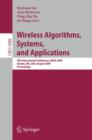 Wireless Algorithms, Systems, and Applications : 4th International Conference, WASA 2009, Boston, MA, USA, August 16-18, 2009, Proceedings - Book