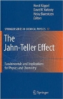 The Jahn-Teller Effect : Fundamentals and Implications for Physics and Chemistry - Book