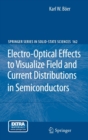 Electro-Optical Effects to Visualize Field and Current Distributions in Semiconductors - Book