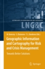 Geographic Information and Cartography for Risk and Crisis Management : Towards Better Solutions - eBook