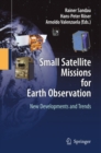 Small Satellite Missions for Earth Observation : New Developments and Trends - eBook