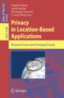 Privacy in Location-Based Applications : Research Issues and Emerging Trends - eBook