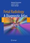 Fetal Radiology : A Diagnostic Atlas - Book