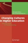 Changing Cultures in Higher Education : Moving Ahead to Future Learning - Book