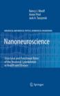 Nanoneuroscience : Structural and Functional Roles of the Neuronal Cytoskeleton in Health and Disease - Book