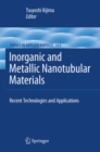 Inorganic and Metallic Nanotubular Materials : Recent Technologies and Applications - eBook