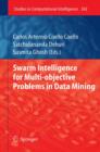 Swarm Intelligence for Multi-objective Problems in Data Mining - Book