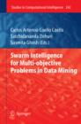 Swarm Intelligence for Multi-objective Problems in Data Mining - eBook