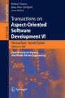 Transactions on Aspect-Oriented Software Development VI : Special Issue on Aspects and Model-Driven Engineering - Book