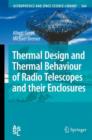 Thermal Design and Thermal Behaviour of Radio Telescopes and Their Enclosures - Book