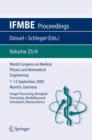 World Congress on Medical Physics and Biomedical Engineering September 7 - 12, 2009 Munich, Germany : Vol. 25/IV Image Processing, Biosignal Processing, Modelling and Simulation, Biomechanics - Book