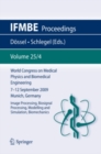 World Congress on Medical Physics and Biomedical Engineering September 7 - 12, 2009 Munich, Germany : Vol. 25/IV Image Processing, Biosignal Processing, Modelling and Simulation, Biomechanics - eBook