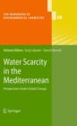 Water Scarcity in the Mediterranean : Perspectives Under Global Change - Book