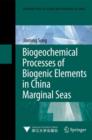Biogeochemical Processes of Biogenic Elements in China Marginal Seas - Book