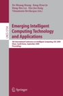 Emerging Intelligent Computing Technology and Applications : 5th International Conference on Intelligent Computing, ICIC 2009 Ulsan, South Korea, September 16-19, 2009 Proceedings - Book