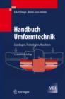 Handbuch Umformtechnik : Grundlagen, Technologien, Maschinen - Book