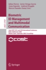 Biometric ID Management and Multimodal Communication : Joint COST 2101 and 2102 International Conference, BioID_MultiComm 2009, Madrid, Spain, September 16-18, 2009, Proceedings - eBook